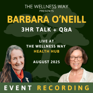 Barbara O’Neill Live at the Health Hub - 3 hour Presentation & Q&A