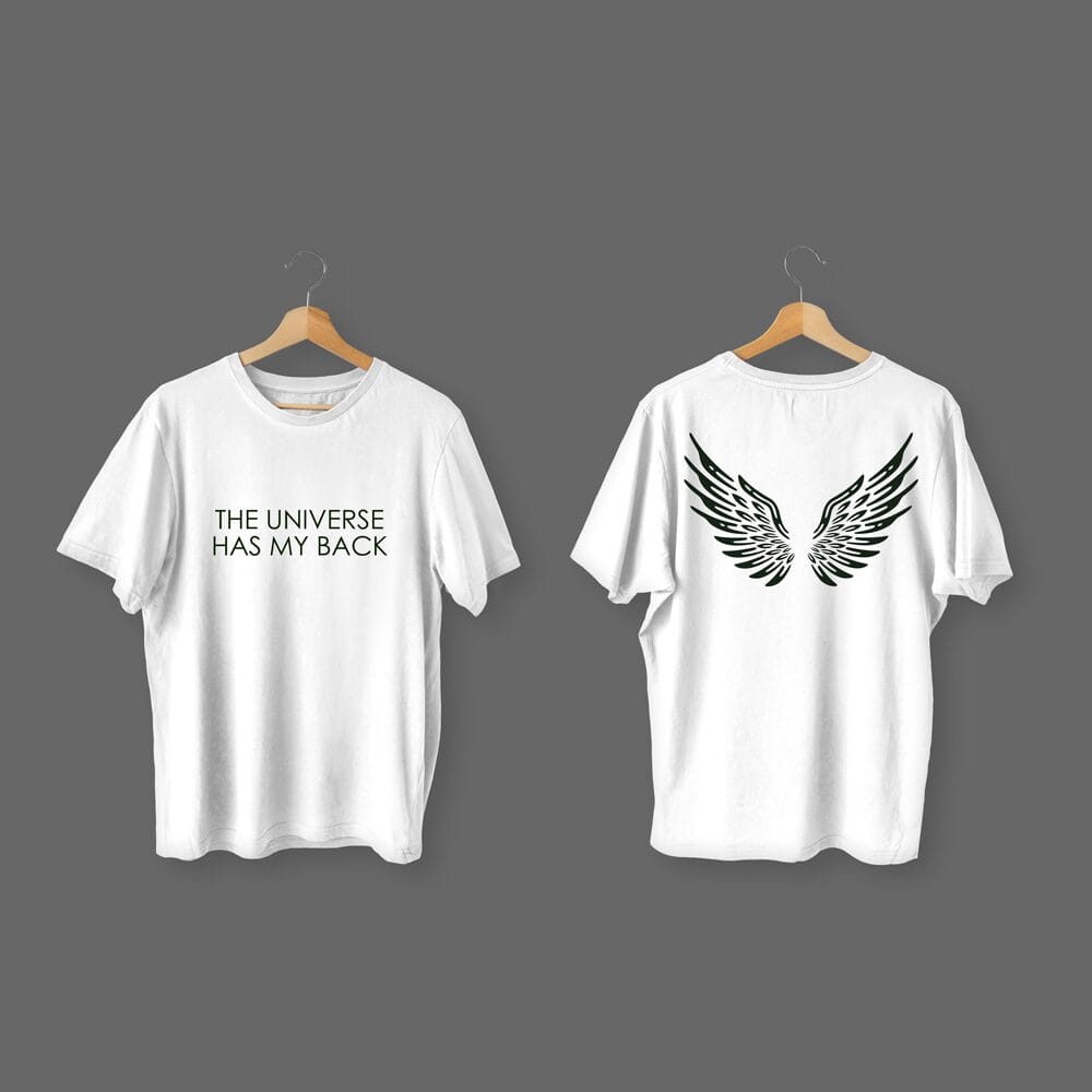 The Universe Has My Back (Angel Wings On the Back!)